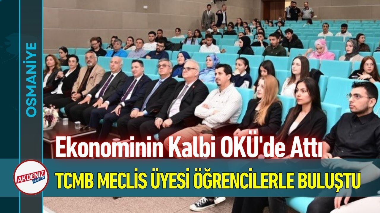 OKÜ’de Ekonomi Zirvesi: Türkiye Ekonomisi Masaya Yatırıldı