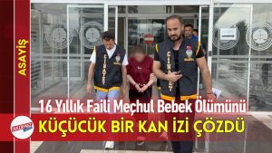 16 Yıllık Faili Meçhul Bebek Ölümünü Küçük Bir Kan İzi Çözdü